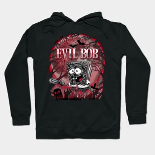 Evil Bob Hoodie